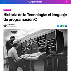 Historia de la Tecnología: el lenguaje de programación C