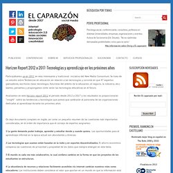 Horizon Report 2012 a 2017: Tecnologías y aprendizaje en los próximos años