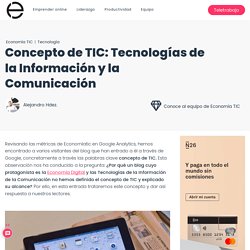 Concepto de TIC: Tecnologías de la Información de la Comunicación