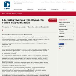 Educación y Nuevas Tecnologías con opción a Especialización
