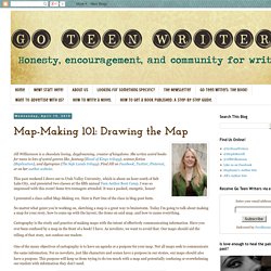 Go Teen Writers: Map-Making 101: Drawing the Map