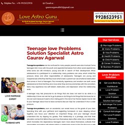 Teenage love problems Solution - Love Astro Guru