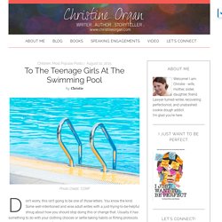 To the Teenage Girls at the Swimming Pool - Christine Organ