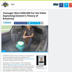 Teenager Wins $400,000 For His Video Explaining Einstein's Theory of Relativity