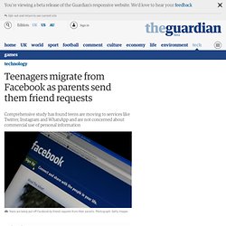 Teenagers migrate from Facebook as parents send them friend requests