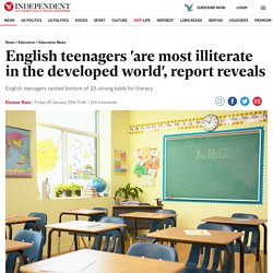 English teenagers 'are most illiterate in the developed world', report reveals