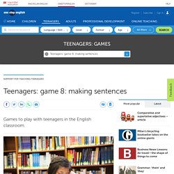 Teenagers: game 8: making sentences