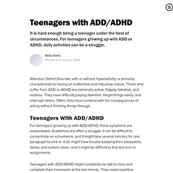 Teenagers with ADD/ADHD: Coping With This Disorder During The High School Years