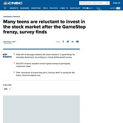 Many teens are hesitant about the stock market, survey finds