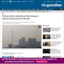 Tehran shuts schools as thick smog is linked to hundreds of deaths