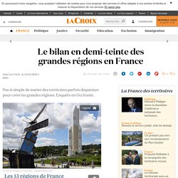 Le bilan en demi-teinte des grandes régions en France