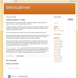 teknicalriver: network engineer 1 salary