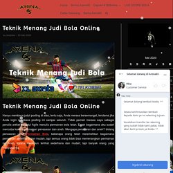 Teknik Menang Judi Bola Online - Bermain Judi Bola Online Bonus Besar