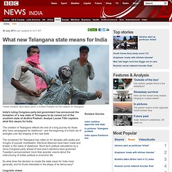 What new Telangana state means for India