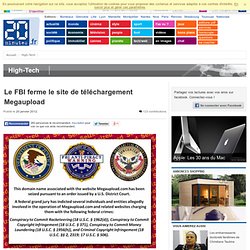 Le FBI fait fermer Megaupload, son fondateur inculpé