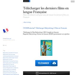 [VOSFR ✔ ✔ ✔] Télécharger Babysitting 2 Film en Français - Télécharger les derniers films en langue Française