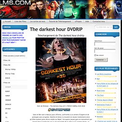 Telecharger The darkest hour DVDRIP