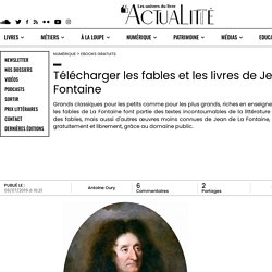 Télécharger les fables et les livres de Jean de La Fontaine...