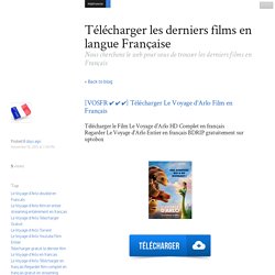 [VOSFR ✔ ✔ ✔] Télécharger Le Voyage d'Arlo Film en Français - Télécharger les derniers films en langue Française