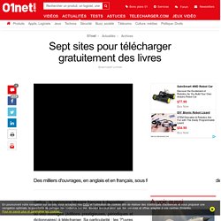 Sept sites pour télécharger gratuitement des livres