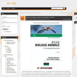 Télécharger Atlas de biologie animale Les grandes fonctions Gratuitement