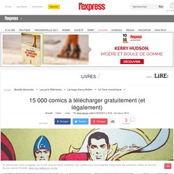 15 000 comics à télécharger gratuitement (et légalement)