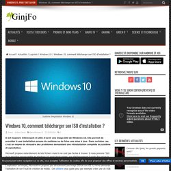 Windows 10, comment télécharger son ISO d’installation ?