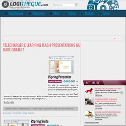 Logiciels - E learning, Flash, Présentations, Quiz, Base