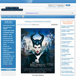 telecharger Maléfique TRUEFRENCH-DVDRIP uplea 1fichier uptobox torrent streaming