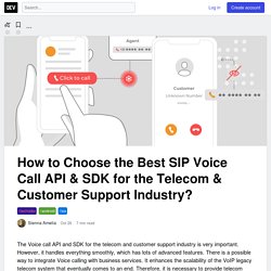 How to Choose the Best SIP Voice Call API & SDK for the Telecom & Customer Support Industry? - DEV