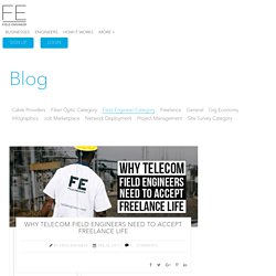 Why Telecom Field Engineers Need to Accept Freelance Life