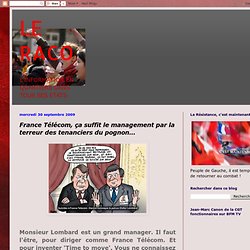 LE RACO: France Télécom, ça suffit le management par la terreur