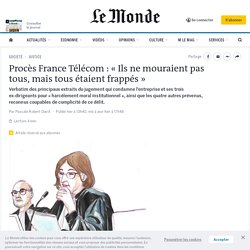 France Télécom : « Ils ne mouraient pas tous, mais tous étaient frappés »