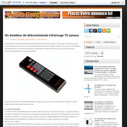 Un émetteur de télécommande infrarouge 15 canaux ~ Projets Electroniques