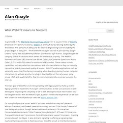 What WebRTC means to Telecoms - Alan Quayle Weblog