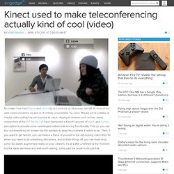 Kinect used to make teleconferencing