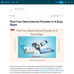 Find Your Ideal Internet Provider In 4 Easy Steps: teledataictgh — LiveJournal