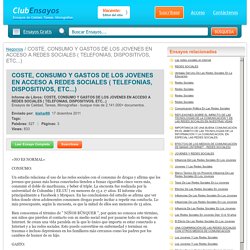 COSTE, CONSUMO Y GASTOS DE LOS JOVENES EN ACCESO A REDES SOCIALES ( TELEFONIAS, DISPOSITIVOS, ETC...) - Informe de Libros