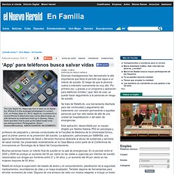 ‘App’ para teléfonos busca salvar vidas - En Familia