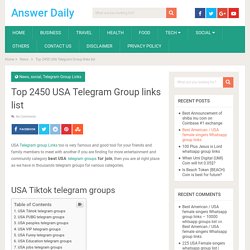 Top 2450 USA Telegram Group links list - Answer Daily