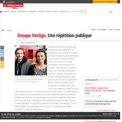 LE TELEGRAMME "Arradon - Groupe Vertigo. Une répétition publique"