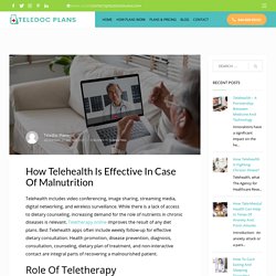 How Telehealth Is Effective In Case Of Malnutrition - Teledoc