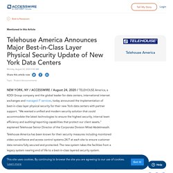 Telehouse America Announces Major Best-in-Class Layer Physical Security Update of New York Data Centers