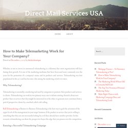 How to Make Telemarketing Work for Your Company?