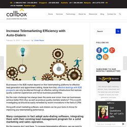 Increase Telemarketing Efficiency with Auto-Dialers