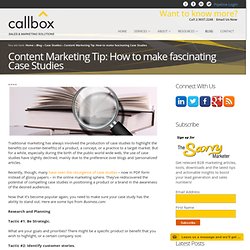 Content Marketing Tip: How to make fascinating Case Studies