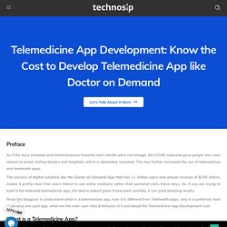 How much does it costs to develop telemedicine on demand doctor application?