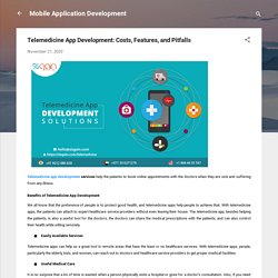 Telemedicine App Development: Costs, Features, and Pitfalls