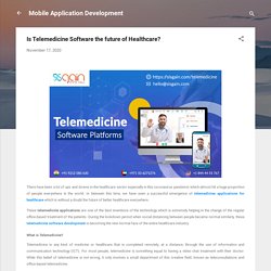 Is Telemedicine Software the future of Healthcare?