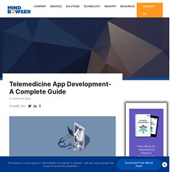 Telemedicine App Development Guide: Benefits, Technologies & Features To Watch Out